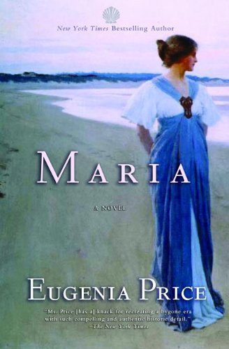 Eugenia Price/Maria@ First Novel in the Florida Trilogy@Eugenia Price C
